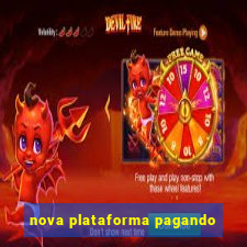 nova plataforma pagando